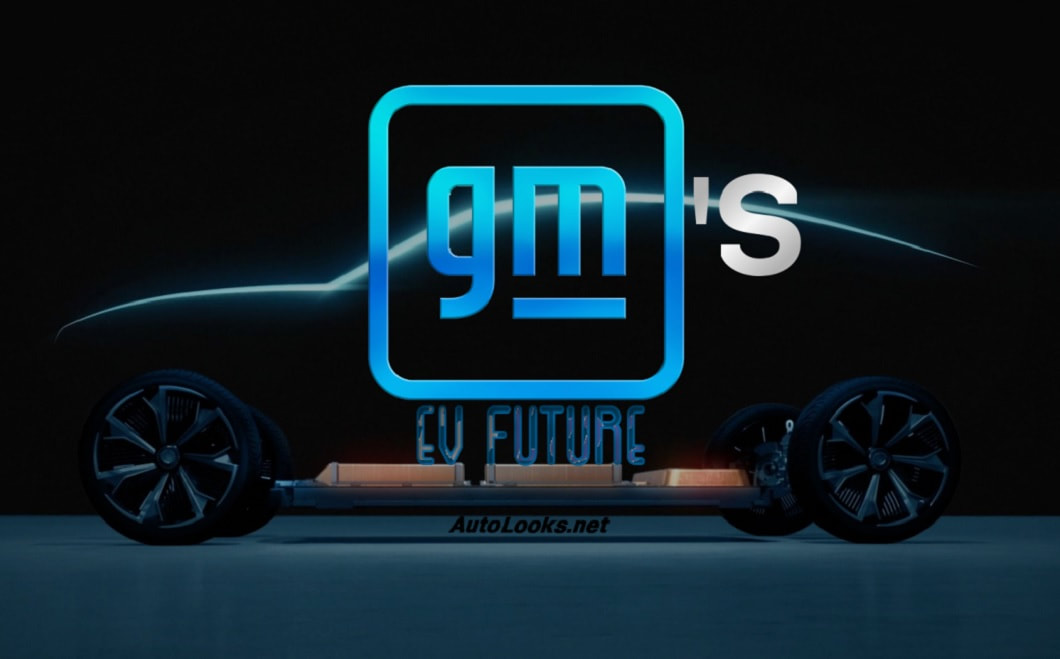 GM's EV Future - Autolooks
