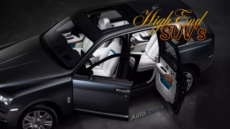 High End SUV's - AutoLooks